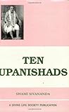  Ten Upanishads by Swami Sivananda (April 30,2009)