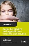 kruskal wallis test  Ängste bei Kindern und Jugendlichen - verstehen und handeln (Komplexe Krisen und Störungen, Bd. 4)