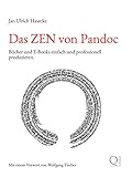 Das ZEN von Pandoc: Bücher und E-Books einfach und professionell produzieren