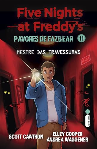 Mestre das travessuras: Five Nights at Freddy’s: Pavores de Fazbear – Vol. 11 (Five Nights at Freddy’s - Pavores de Fazbear)