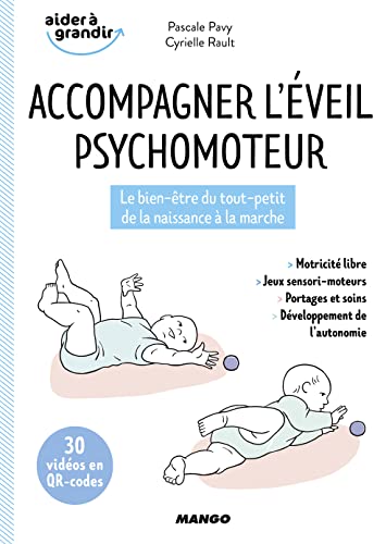 livre Accompagner l'éveil psychomoteur: Le bien-être du tout-petit de la naissance à la marche