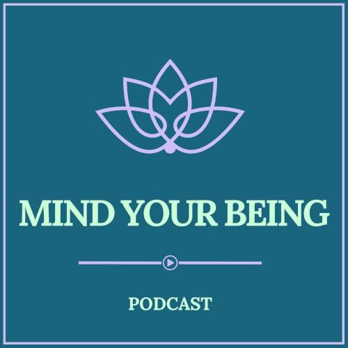 Mind Your Being Podcast cover art
