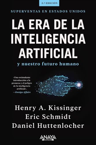 La era de la Inteligencia Artificial y nuestro futuro humano (TÍTULOS ESPECIALES)
