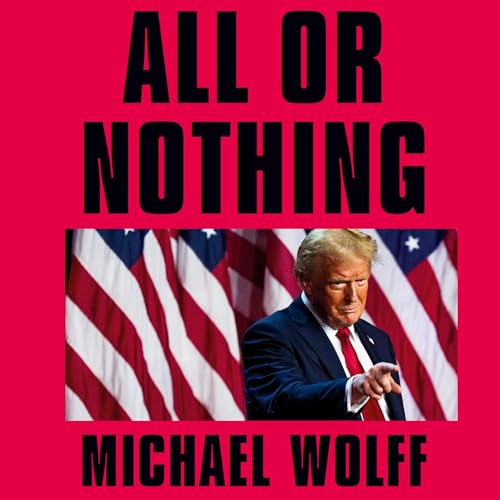 All or Nothing by Michael Wolff episode artwork
