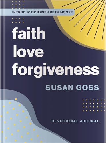 Faith, Love, Forgiveness: Devotional Journal
