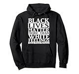 Black lives Matter More than White Feelings Vérifier l'égalité du privilège Institutionnel Racisme Anti-racisme systémique oppression justice sociale