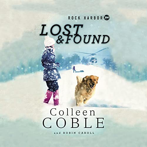 Rock Harbor Search and Rescue: Lost and Found by Colleen Coble episode artwork