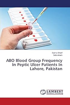 Paperback ABO Blood Group Frequency In Peptic Ulcer Patients In Lahore, Pakistan Book