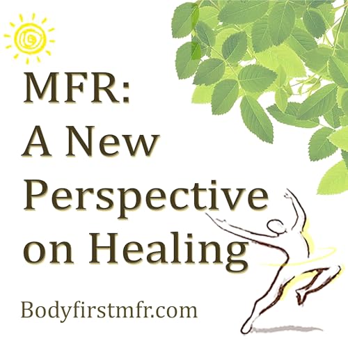 Couverture de MFR: A New Perspective on Healing
