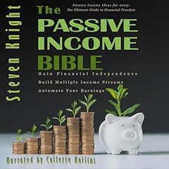 The Passive Income Bible Audiolibro Por Steven Knight arte de portada