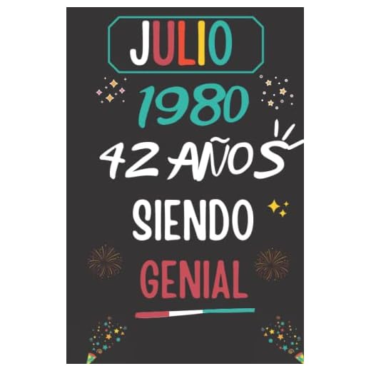CUADERNO, JULIO 1980, 42 Años Siendo Genial: Regalo de 42 cumpleaños para mujeres y hombres, ideas de 42 cumpleaños... un cumpleaños... divertido, ... regalo de 42 cumpleaños para él/ella.