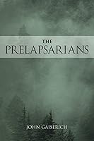 The Prelapsarians 1517528631 Book Cover