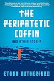 The Peripatetic Coffin: and Other Stories