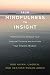 Produktbild From Mindfulness to Insight: Meditations to Release Your Habitual Thinking and Activate Your Inherent Wisdom