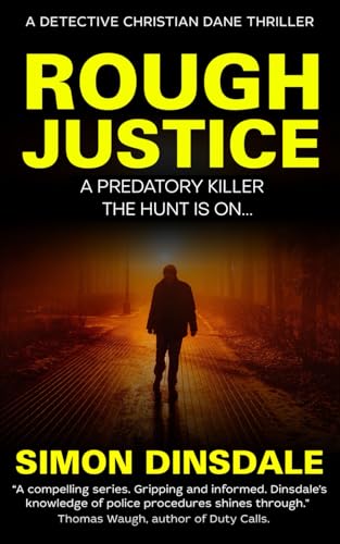 Rough Justice (Detective Christian Dane Thrillers) Rough Justice (Detective Christian Dane Thrillers)