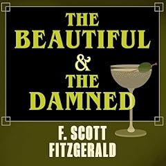 The Beautiful and Damned Audiobook By F. Scott Fitzgerald cover art
