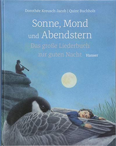 Sonne, Mond und Abendstern: Das große Liederbuch zur guten Nacht Sonne, Mond und Abendstern: Das große Liederbuch zur guten Nacht