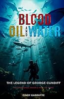 BLOOD OIL AND WATER B0CY6QHMVV Book Cover