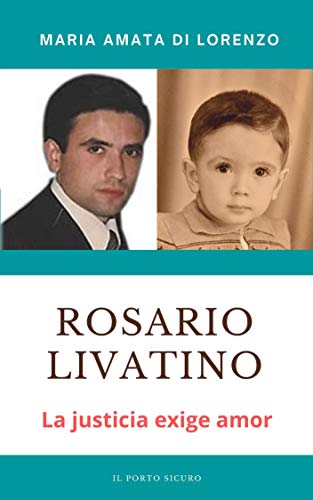 Rosario Livatino: La justicia exige amor (Los Amigos del Espíritu) (Spanish Edition)