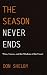 The Season Never Ends - Wins, Losses, and the Wisdom of the Court
