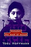 Katschen: & the Book of Joseph