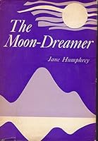 The moon-dreamer B0006BR8PS Book Cover