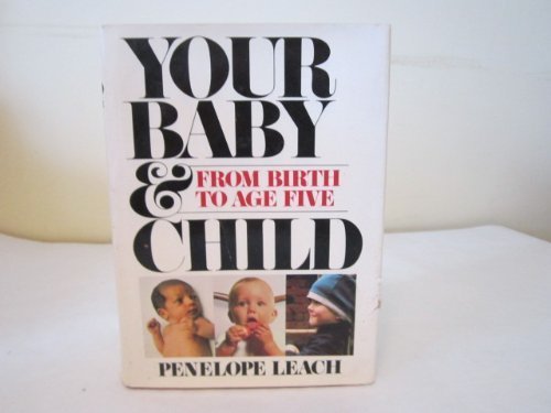Essential Insights on 'Your Baby and Child': A Must-Read for Parents!