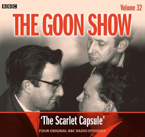 The Goon Show: Volume 32: Four episodes of the classic BBC radio comedy