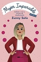 Mujer imparable: Atrévete a vivir tu proceso de transformación. 9804371987 Book Cover