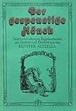 altzella rockt  Der gespenstige Mönch: Sagen und seltsame Begebenheiten aus Städten und Dörfern um das Kloster Altzella