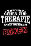 Andere gehen zur Therapie, ich gehe einfach zum Boxen: Boxen Geschenk Kickboxen Fitness Kampfkunst Notizbuch 120 Seiten 6x9 circa DIN A5