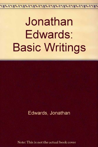 Jonathan Edwards: Basic Writings 0452007240 Book Cover
