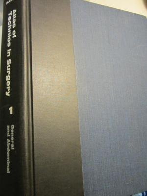 Atlas of Technics In Surgery Volume 1: General ... 0838501311 Book Cover