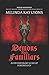 Demons And Familiars: A Contemporary Guide of Demonology (Demons and Familiars: A Contemporary Guide of Demonology 2021 Hardcover Second Edition)