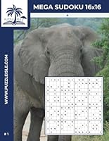 Mega Sudoku 16x16 1* puzzlebook (Volume 1): 100 Mega Sudoku puzzles for adults - Easy B0F62N6WNN Book Cover