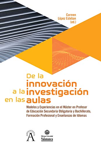 Portada de De la Innovación a la Investigación en las Aulas