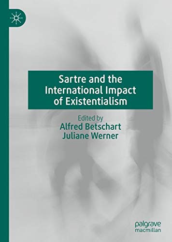 Buy Sartre and the International Impact of Existentialism — BookShops.in