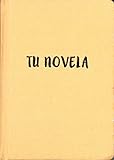Tu novela [amarilla. Tela]: Libreta Yellow Pocket: 1