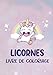 Coloriage Licorne: 50 Licornes à colorier - Livre de coloriage pour les enfants à partir de 3 ans