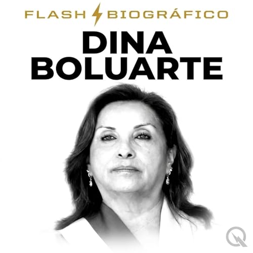 Dina Boluarte - Flash Biogr&aacute;fico cover art