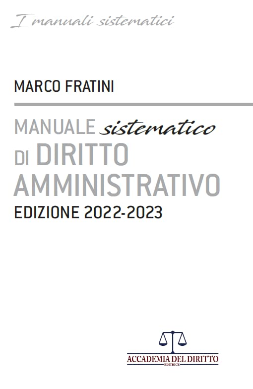 Manuale Sistematico di Diritto Amministrativo 2022-2023