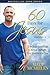 60 Days for Jesus, Volume 2: Understanding Christ Better, Two Months at a Time