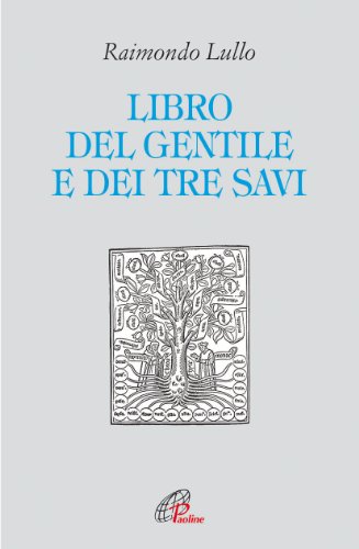Il libro del gentile e dei tre savi