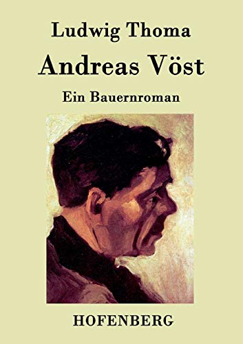 Andreas Vöst: Ein Bauernroman [German] 3843042160 Book Cover