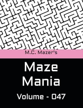 Paperback M.C. Mazer's Maze Mania: Volume 047 Book
