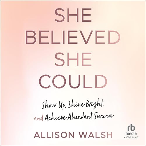 She Believed She Could | Allison Walsh episode artwork