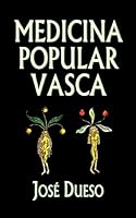 Medicina popular vasca 1508501750 Book Cover