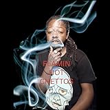 Flamin Hot Chettos [Explicit]