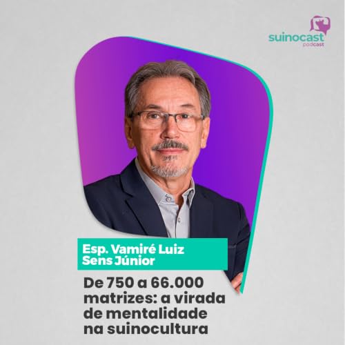 DE 750 A 66.000 MATRIZES: A VIRADA DE MENTALIDADE NA SUINOCULTURA - M&aacute;rio Faccin | Ep. 376