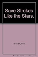 Save Strokes like the Stars 067950320X Book Cover